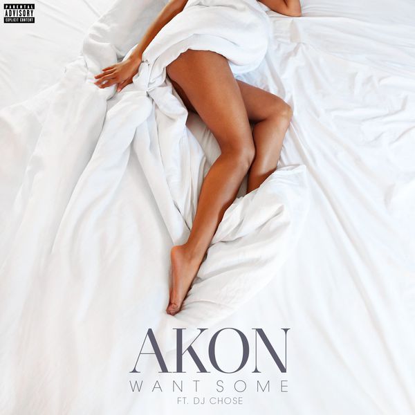 Akon|Want Some (feat. DJ Chose)