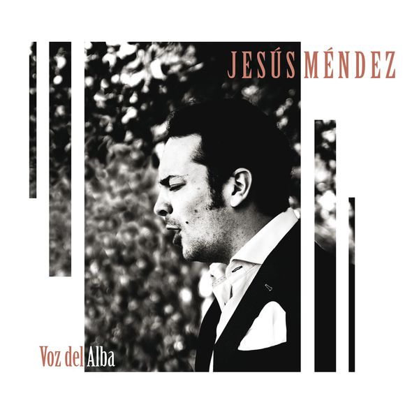 Jesús Méndez - Voz del Alba Jesús Méndez - Voz del Alba