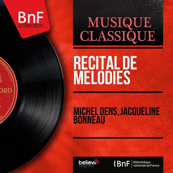 Michel Dens, Jacqueline Bonneau|Récital de mélodies  (Mono Version)