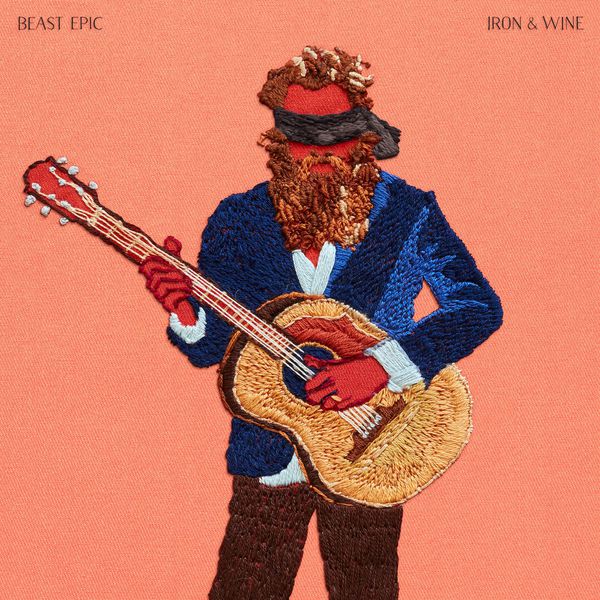 Iron & Wine - Beast Epic Iron & Wine - Beast Epic
