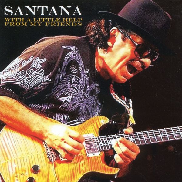 Carlos Santana|With a Little Help from My Friends