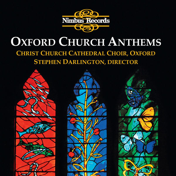Christ Church Cathedral Choir - Oxford Church Anthems Christ Church Cathedral Choir - Oxford Church Anthems