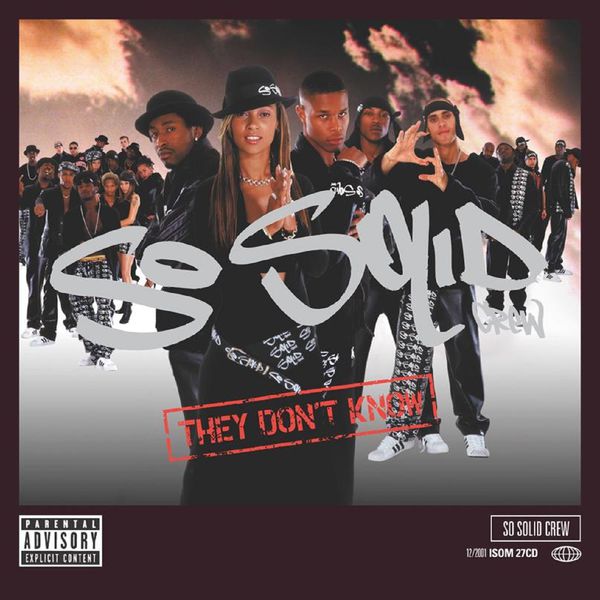 So Solid Crew - They Don't Know So Solid Crew - They Don't Know