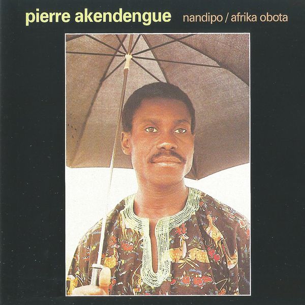 Pierre Akendengue|Nandipo  (Africa obota)