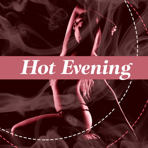 Hot Evening Best Smooth Jazz Sensual Massage Erotic Music Sexy Jazz Romantic Night Deep Relax Mellow Jazz Hot Evening Best Smooth Jazz Sensual Massage Erotic Music Sexy Jazz Romantic Night Deep Relax Mellow Jazz