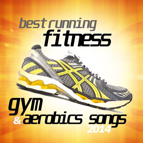 Various Artists|Best Running Fitness Gym and Aerobics Songs 2014