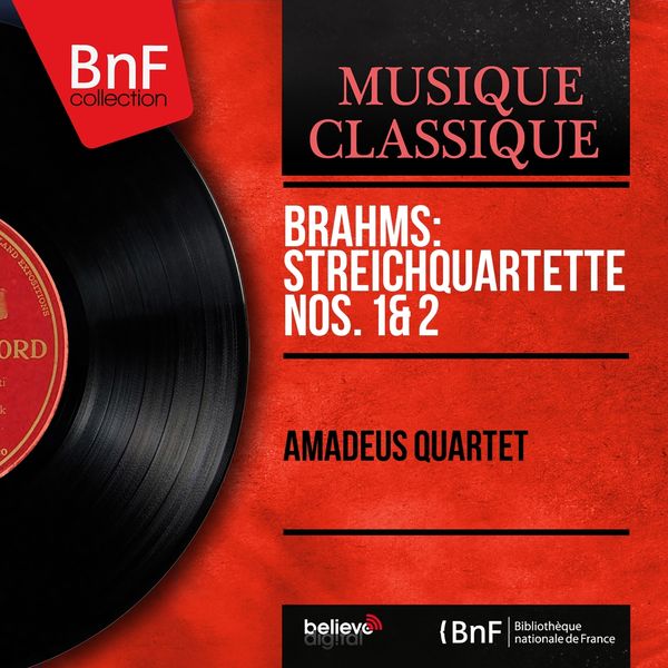 Amadeus Quartet - Brahms: Streichquartette Nos. 1 & 2 (Stereo Version) Amadeus Quartet - Brahms: Streichquartette Nos. 1 & 2 (Stereo Version)