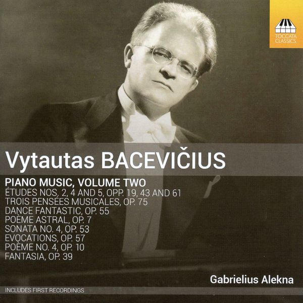 Gabrielius Alekna|Vytautas Bacevičius : Piano Works Gabrielius Alekna|Vytautas Bacevičius : Piano Works