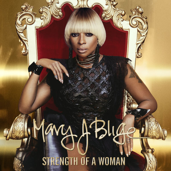 Mary J. Blige|Strength Of A Woman