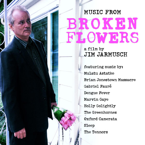 Various Artists - Bande Originale du Film "Broken Flowers" (Jim Jarmusch - 2005) Various Artists - Bande Originale du Film "Broken Flowers" (Jim Jarmusch - 2005)