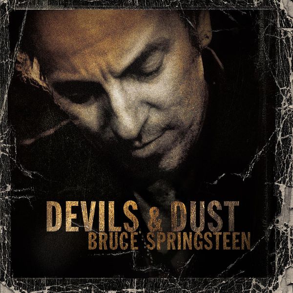 Bruce Springsteen - Devils & Dust Bruce Springsteen - Devils & Dust