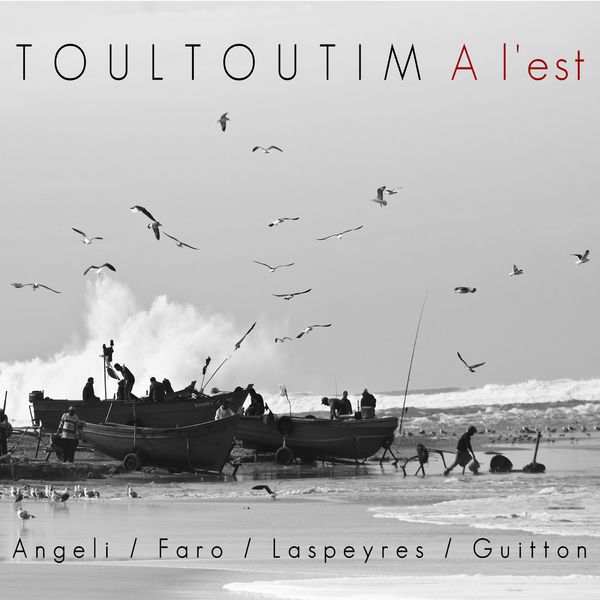 Toultoutim|À l'est Toultoutim|À l'est