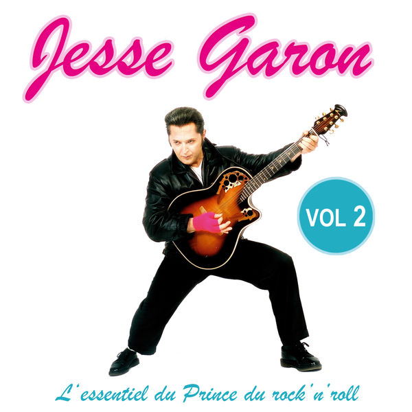 Jesse Garon - L'essentiel du Prince du rock'n'roll, Vol. 2 Jesse Garon - L'essentiel du Prince du rock'n'roll, Vol. 2