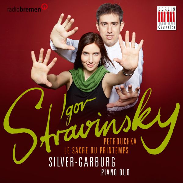 Silver Garburg Piano Duo - Igor Stravinsky (The Rite of Sping & Petrushka) Silver Garburg Piano Duo - Igor Stravinsky (The Rite of Sping & Petrushka)