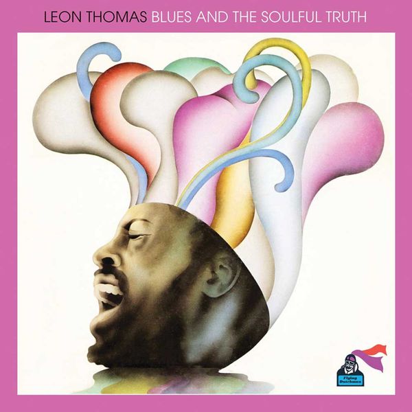 Leon Thomas - Blues and the Soulful Truth Leon Thomas - Blues and the Soulful Truth