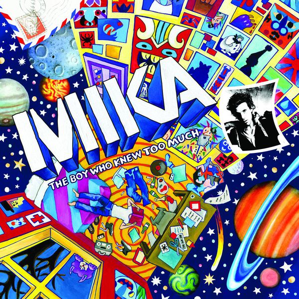Mika - The Boy Who Knew Too Much Mika - The Boy Who Knew Too Much