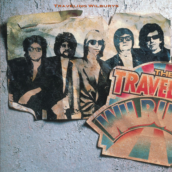 The Traveling Wilburys - The Traveling Wilburys, Vol. 1 (Remastered 2016) The Traveling Wilburys - The Traveling Wilburys, Vol. 1 (Remastered 2016)