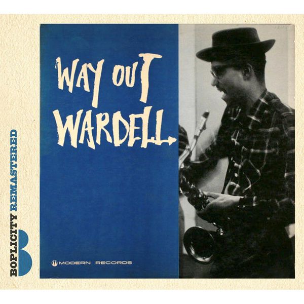 Wardell Gray - Way Out Wardell Wardell Gray - Way Out Wardell