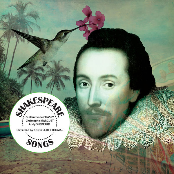 Guillaume de Chassy - Shakespeare Songs Guillaume de Chassy - Shakespeare Songs
