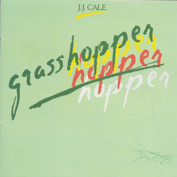 JJ Cale - Grasshopper JJ Cale - Grasshopper