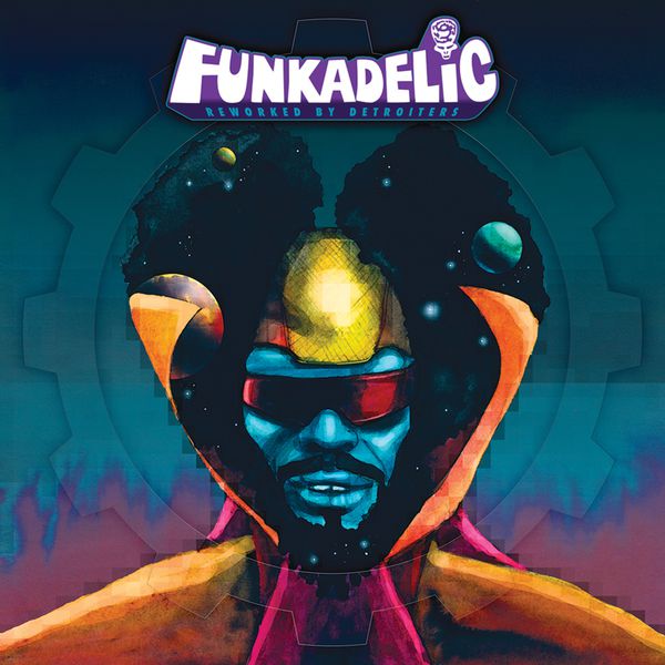 Funkadelic|Reworked By Detroiters Funkadelic|Reworked By Detroiters