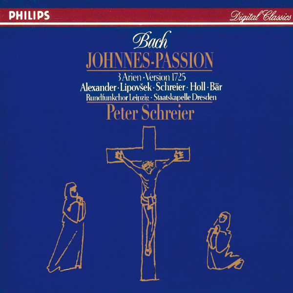 Peter Schreier|Bach : Johannes-Passion (Version 1725) Peter Schreier|Bach : Johannes-Passion (Version 1725)