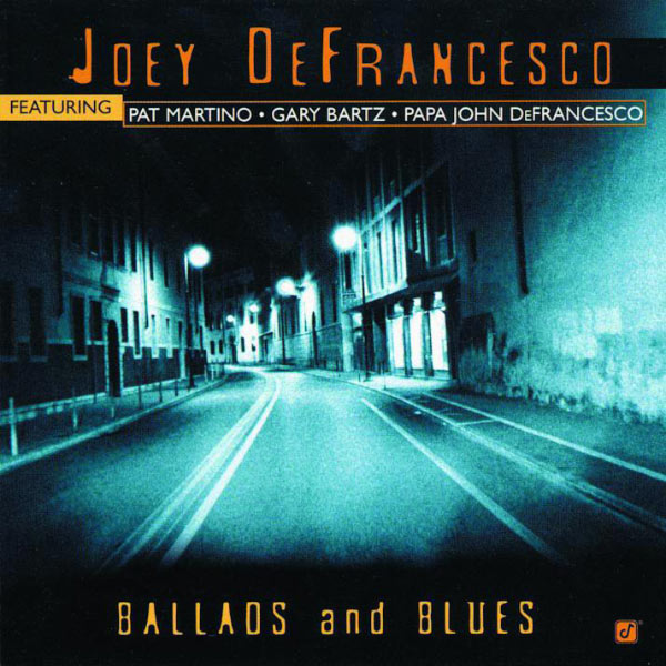 Joey DeFrancesco|Ballads And Blues (Album Version)