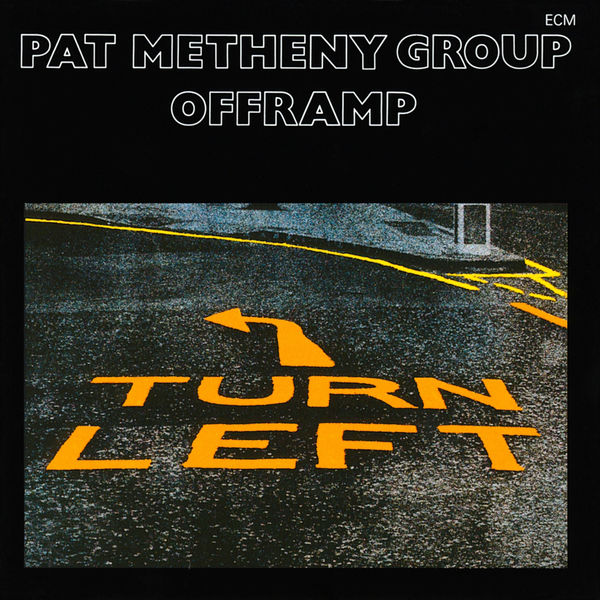 Pat Metheny Group|Offramp