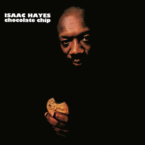 Isaac Hayes|Chocolate Chip