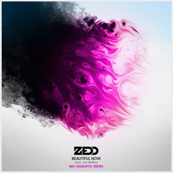 Zedd - Beautiful Now Zedd - Beautiful Now