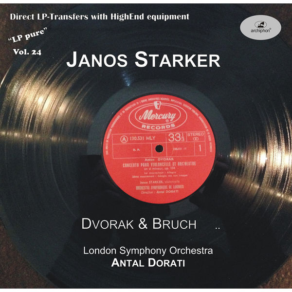 Janos Starker - LP Pure, Vol. 24: Doráti Conducts Dvořák & Bruch Janos Starker - LP Pure, Vol. 24: Doráti Conducts Dvořák & Bruch