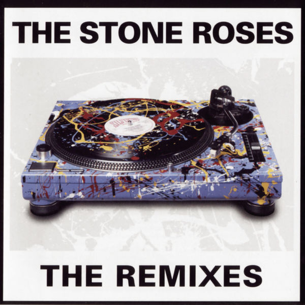 The Stone Roses|The Remixes