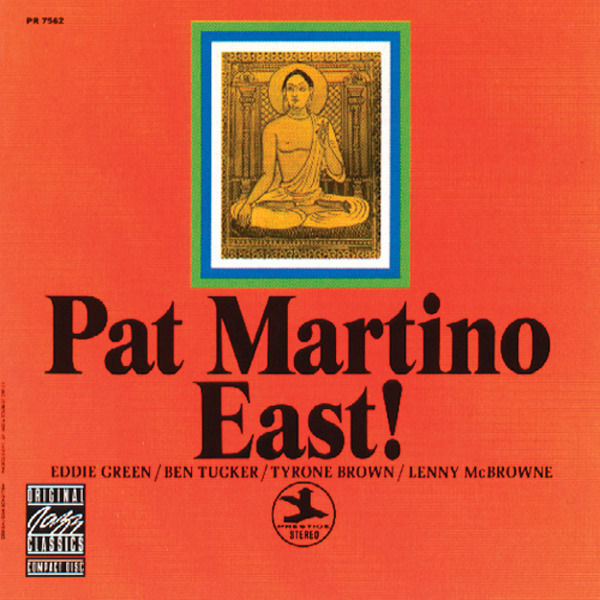 Pat Martino - East! Pat Martino - East!