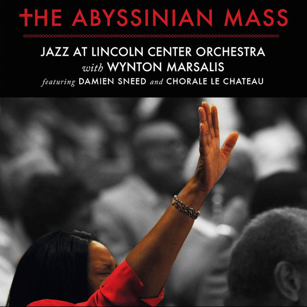 Jazz At Lincoln Center Orchestra|The Abyssinian Mass