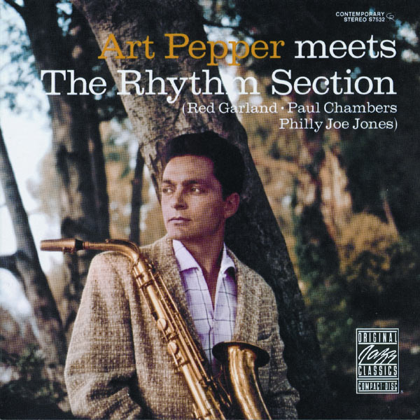 Art Pepper - Art Pepper Meets The Rhythm Section Art Pepper - Art Pepper Meets The Rhythm Section