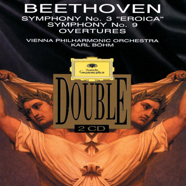 Wiener Philharmonic Orchestra - Beethoven: Symphonies Nos.3 "Eroica" & 9 "Choral"; Overtures Wiener Philharmonic Orchestra - Beethoven: Symphonies Nos.3 "Eroica" & 9 "Choral"; Overtures