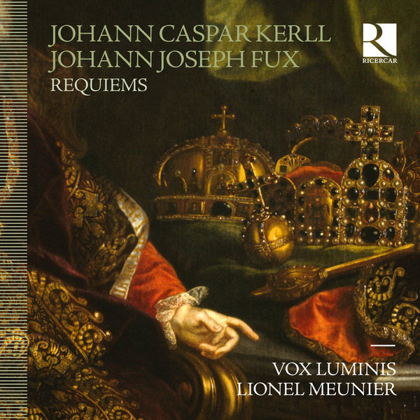 Vox Luminis - Kerll & Fux : Requiems Vox Luminis - Kerll & Fux : Requiems