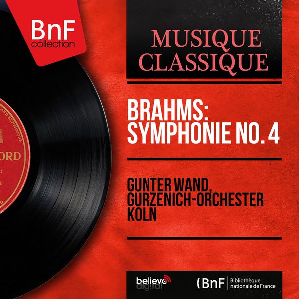 Günter Wand|Brahms: Symphonie No. 4 (Mono Version)