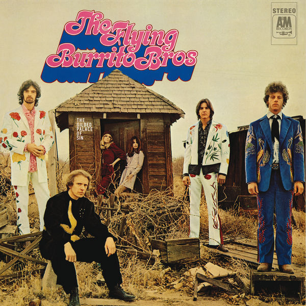 The Gilded Palace Of Sin, The Flying Burrito Brothers Qobuz