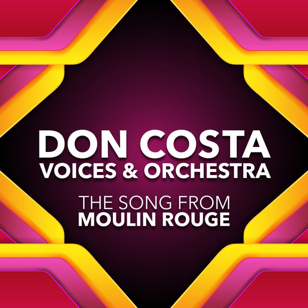 Don Costa Voices and Orchestra - The Song From Moulin Rouge Don Costa Voices and Orchestra - The Song From Moulin Rouge