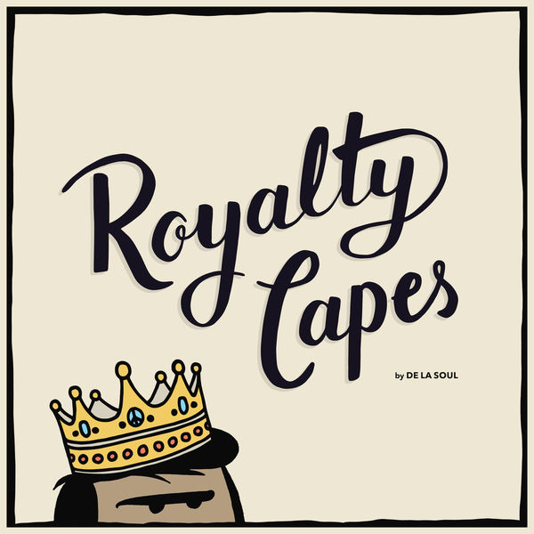 De La Soul - Royalty Capes De La Soul - Royalty Capes