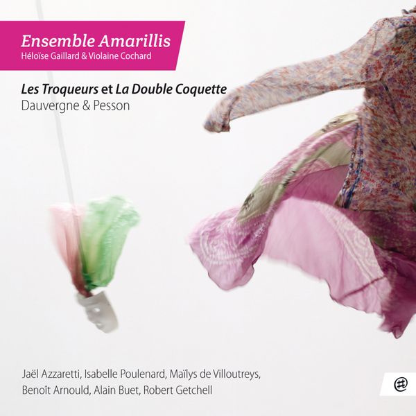 Ensemble Amarillis - Les Troqueurs et la Double Coquette Ensemble Amarillis - Les Troqueurs et la Double Coquette