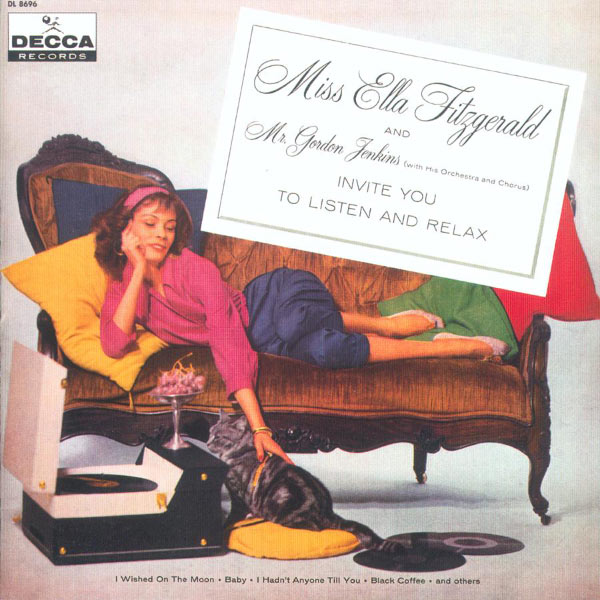 Ella Fitzgerald|Invite You To Listen And Relax Ella Fitzgerald|Invite You To Listen And Relax