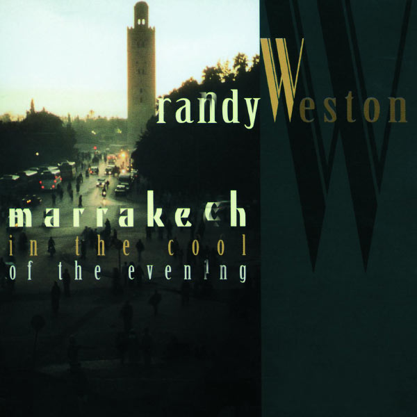 Randy Weston|Marrakech In The Cool Of The Evening (Instrumental)