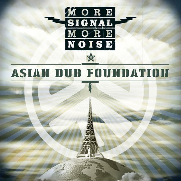 Asian Dub Foundation|More Signal More Noise