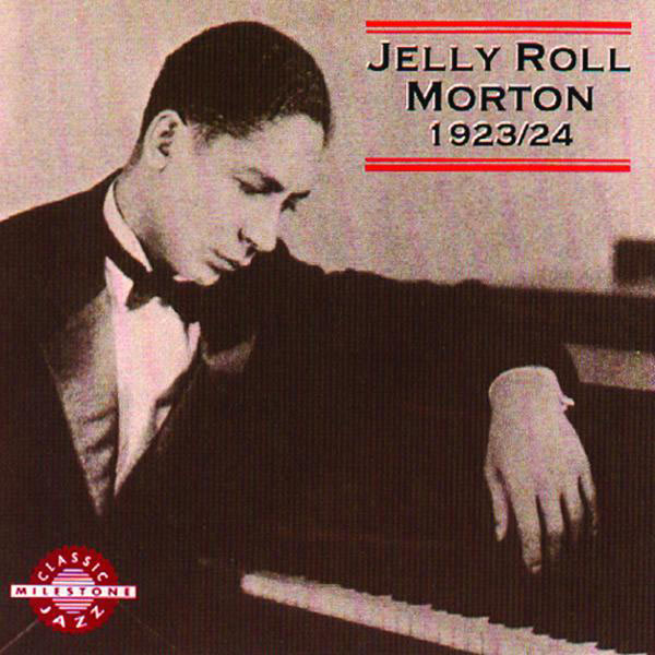 Jelly Roll Morton|Jelly Roll Morton 1923/24 Jelly Roll Morton|Jelly Roll Morton 1923/24