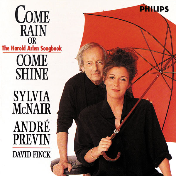Sylvia McNair - Come Rain Or Come Shine: The Harold Arlen Songbook Sylvia McNair - Come Rain Or Come Shine: The Harold Arlen Songbook