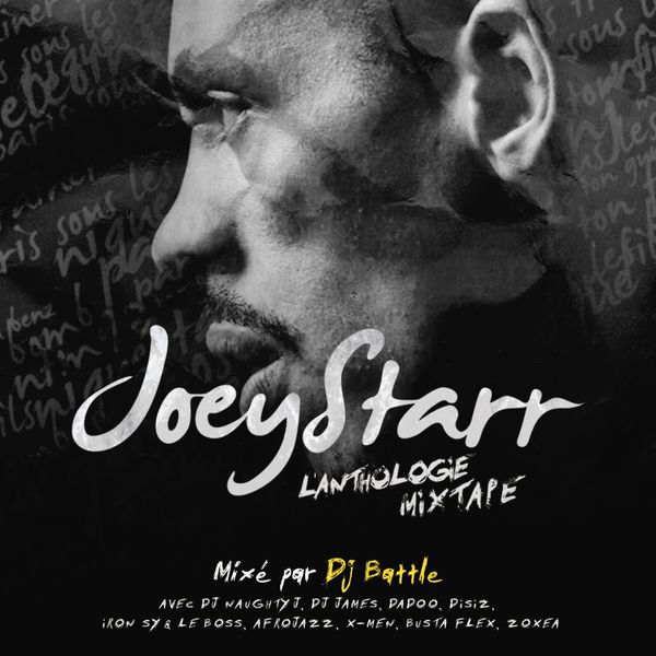 JoeyStarr - L'Anthologie Mixtape (Best of Rare) JoeyStarr - L'Anthologie Mixtape (Best of Rare)