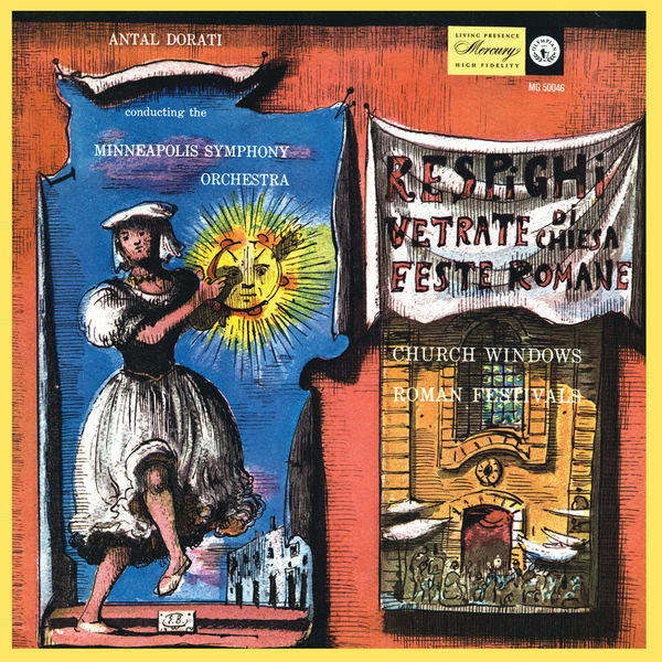 Minneapolis Symphony Orchestra - Respighi: Vetrate di Chiesa; Feste Romane Minneapolis Symphony Orchestra - Respighi: Vetrate di Chiesa; Feste Romane