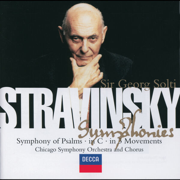 Chicago Symphony Chorus|Stravinsky: Symphony in C/Symphony in 3 Movements/Symphonie de Psaumes Chicago Symphony Chorus|Stravinsky: Symphony in C/Symphony in 3 Movements/Symphonie de Psaumes